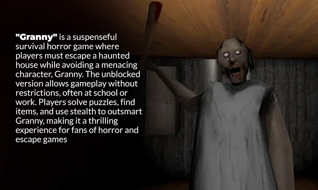 Is granny unblocked scary? Fun tips and tricks revealed today!