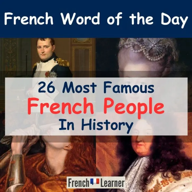 Discover Famous French Personalities: From Napoleon to Coco Chanel