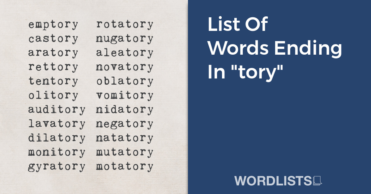 Grow Your Vocabulary with Words Ending in Tory? (Discover Easy Tricks for Everyone to Learn More Words!)