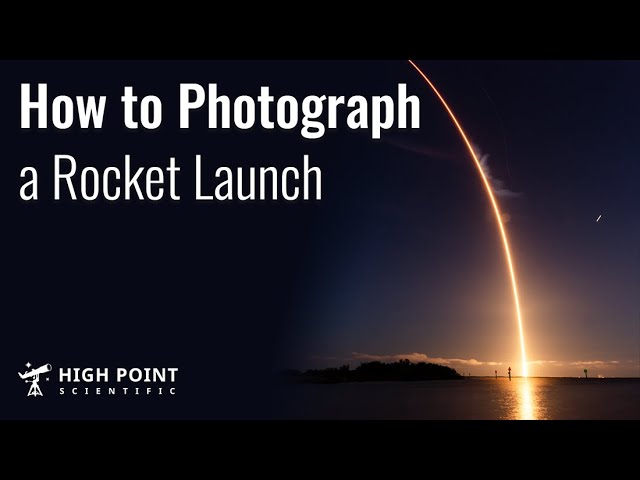 Long Exposure Rocket Launch Photography - Create Epic Images With This Easy Guide!