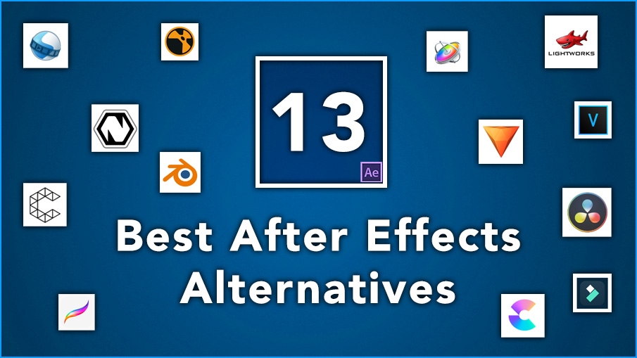13 Best After Effects Alternatives: Free and Premium Software for Video Editing