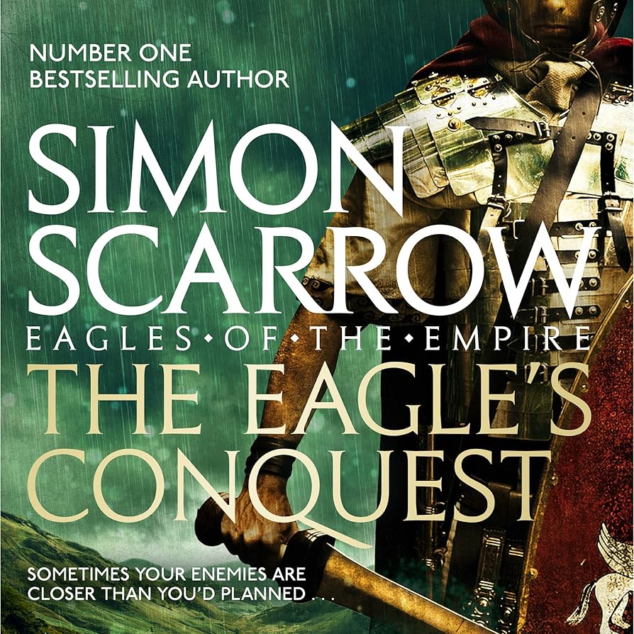 The Eagles Conquest: A Novel of the Roman Army Audio - Dive into the Epic Saga of Ancient Rome