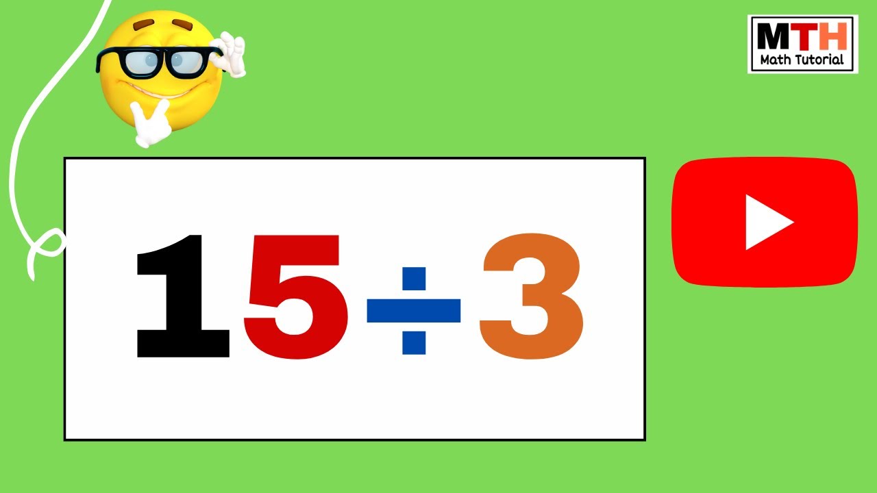 How to Solve: 15 Divided by What Equals 3?