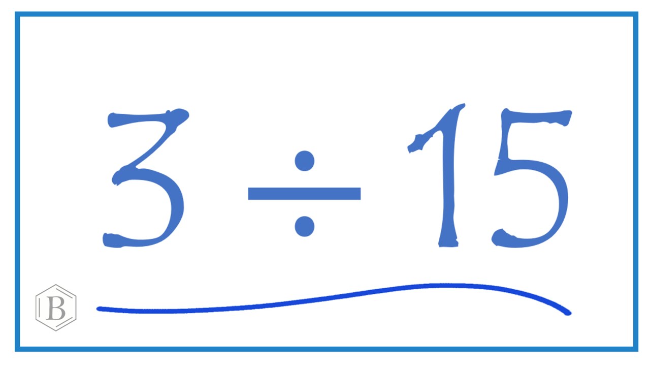 How to Solve: 15 Divided by What Equals 3?