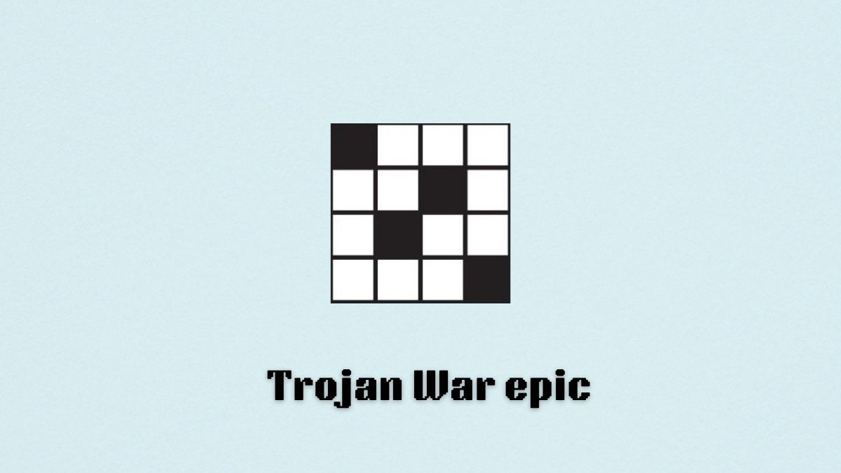 Top Hints for any Trojan War Story Crossword Clue,check it.